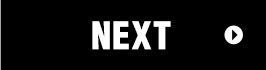 NEXT